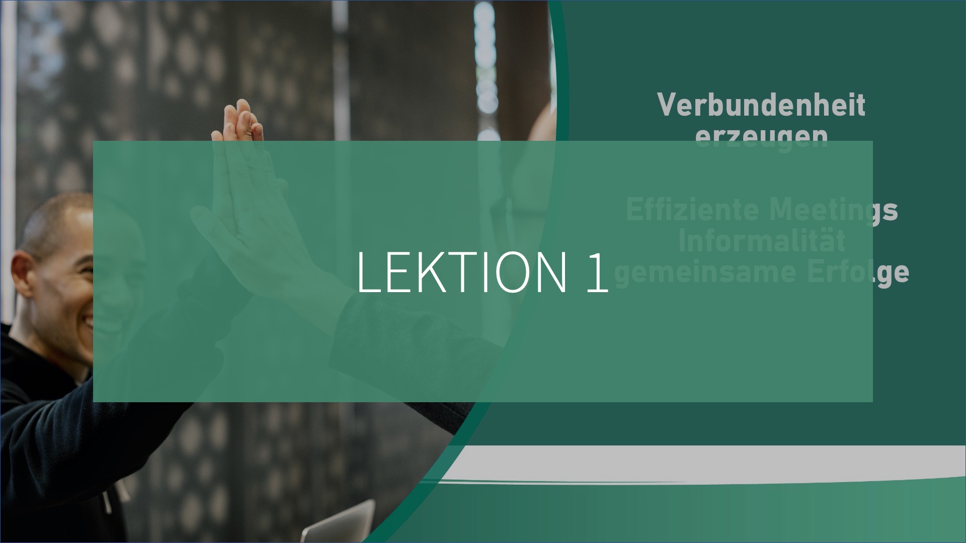 Future Fit Leadership - Modul 5 - Lektion 1: Verbundenheit erzeugen